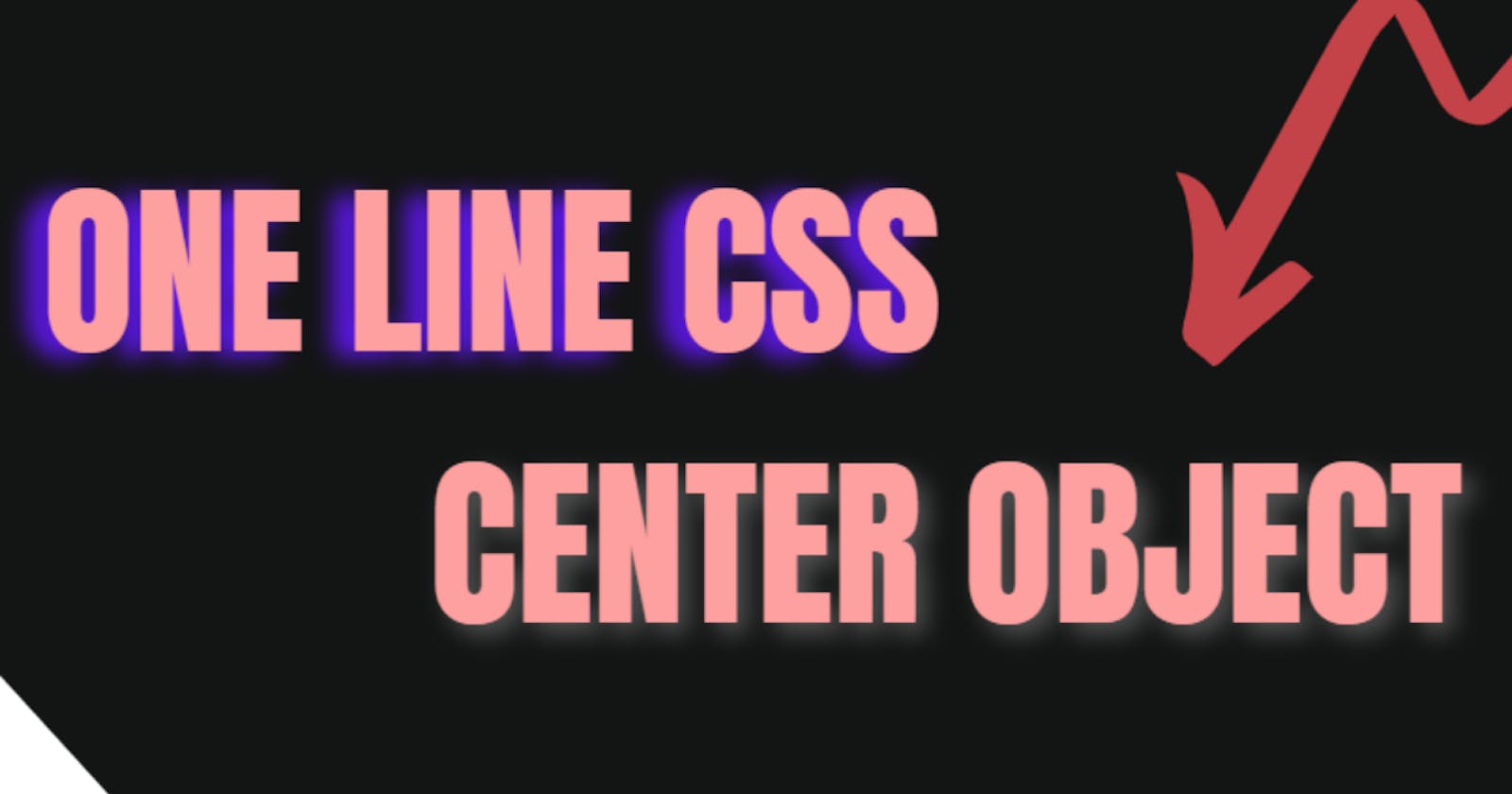 This one line CSS can center object easily : Putting end to your Google search