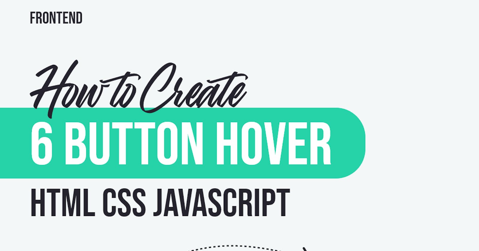How to create 6 hover effects to buttons (frontend)