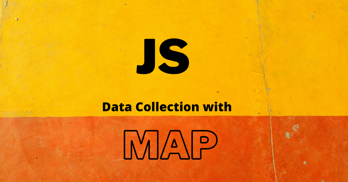 How To Use JavaScript Collection With Map   D BUF3xHj 