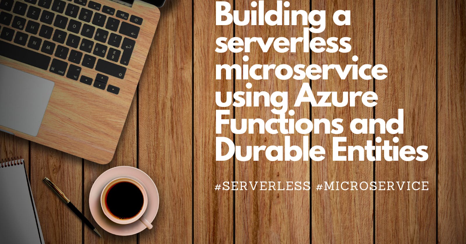 Building a serverless “Shopping Cart” microservice using Azure functions and Durable entities with…