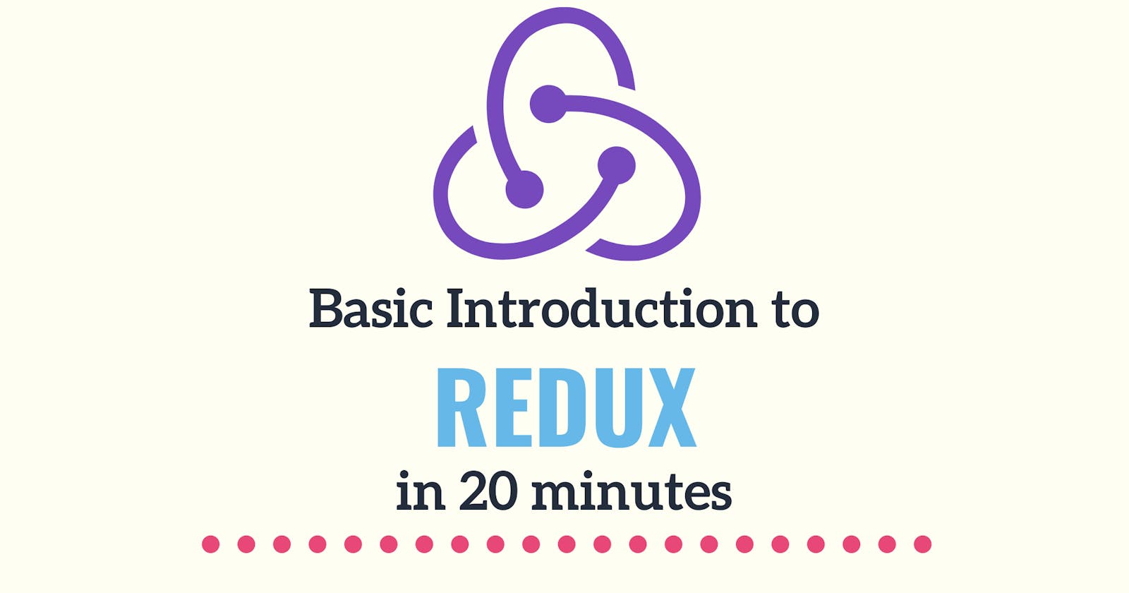 Basics of Redux in 20 minutes