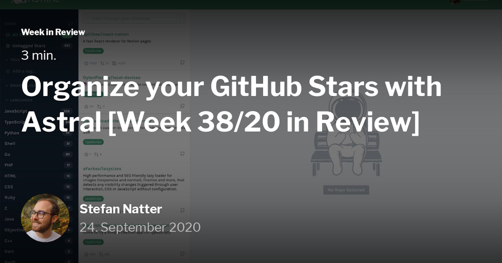 Organize your GitHub Stars with Astral  [Week 38/20 in Review]