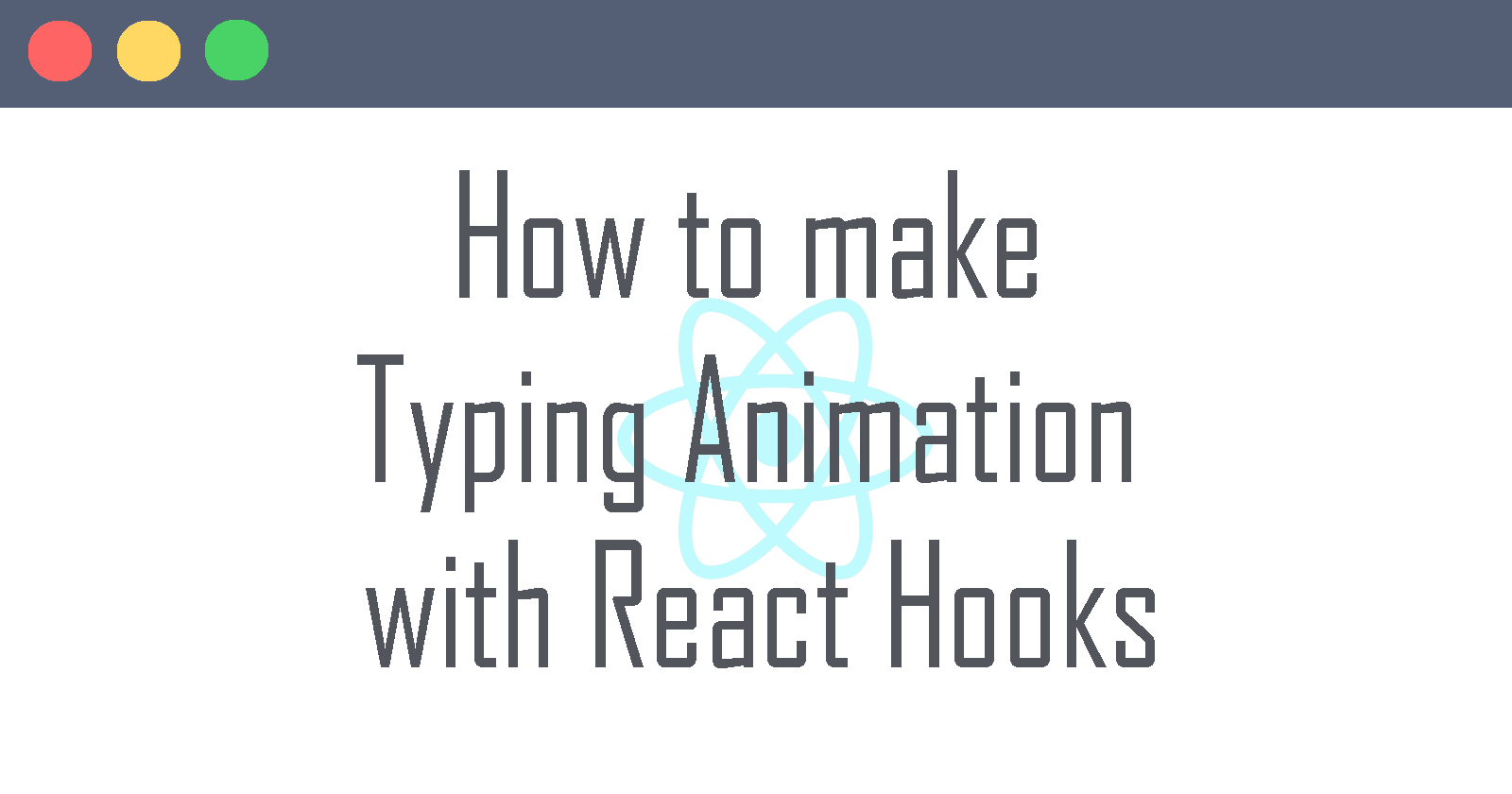 Making Typing Animation with React Hooks