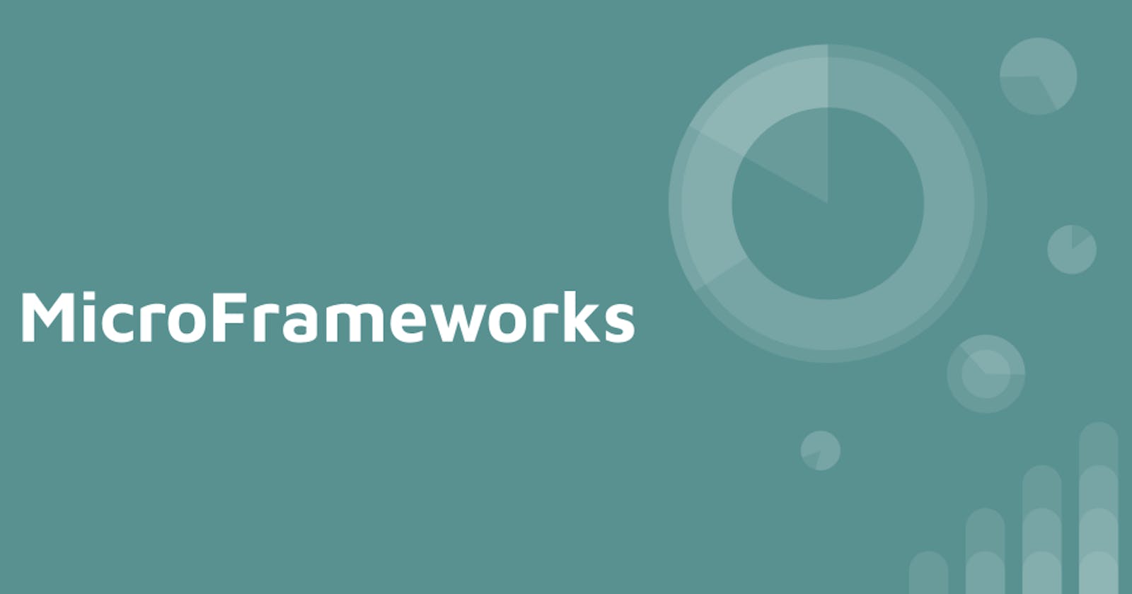 What are Microframeworks?