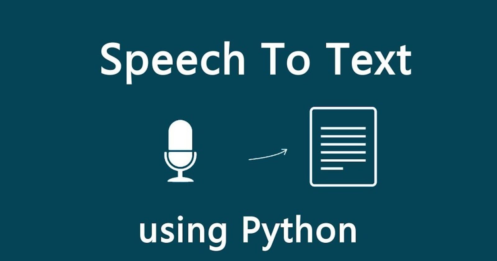 How to do Speech Recognition in Python