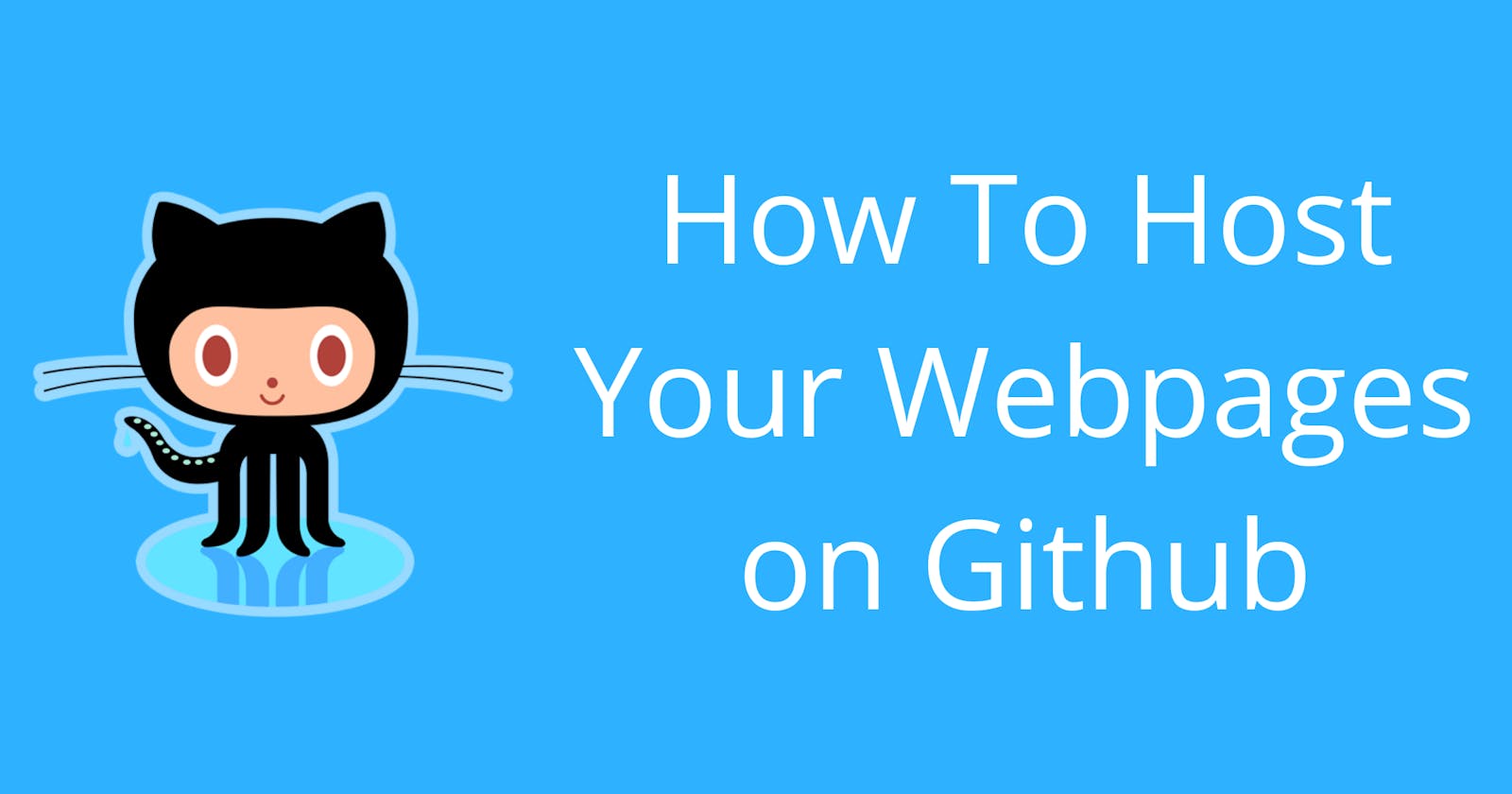 How To Host Your Webpages On GitHub