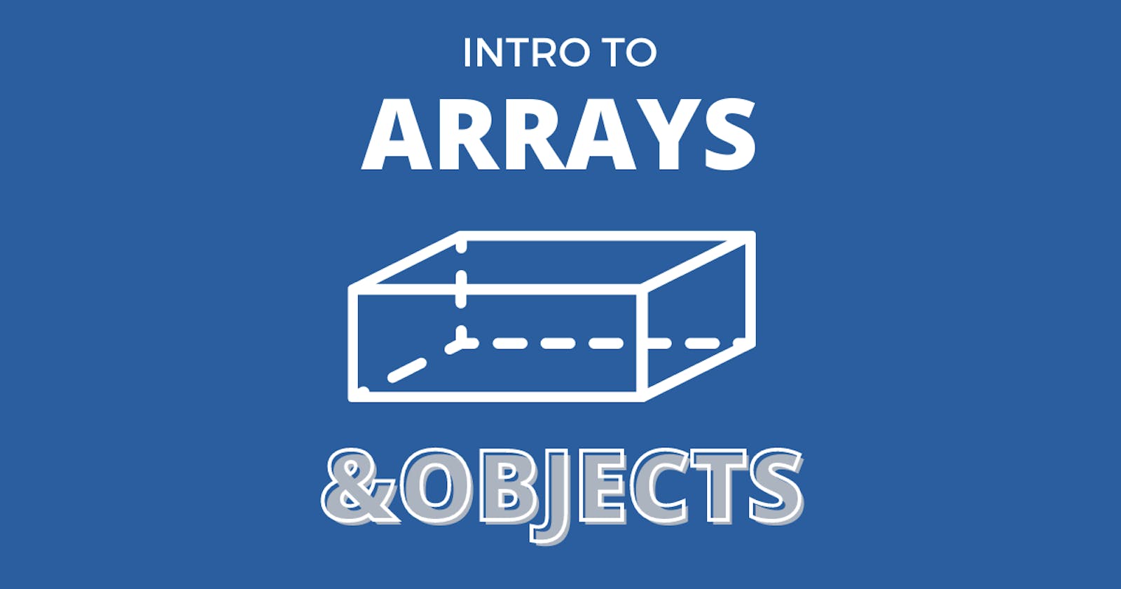 Intro to Data Structures: Objects and Arrays