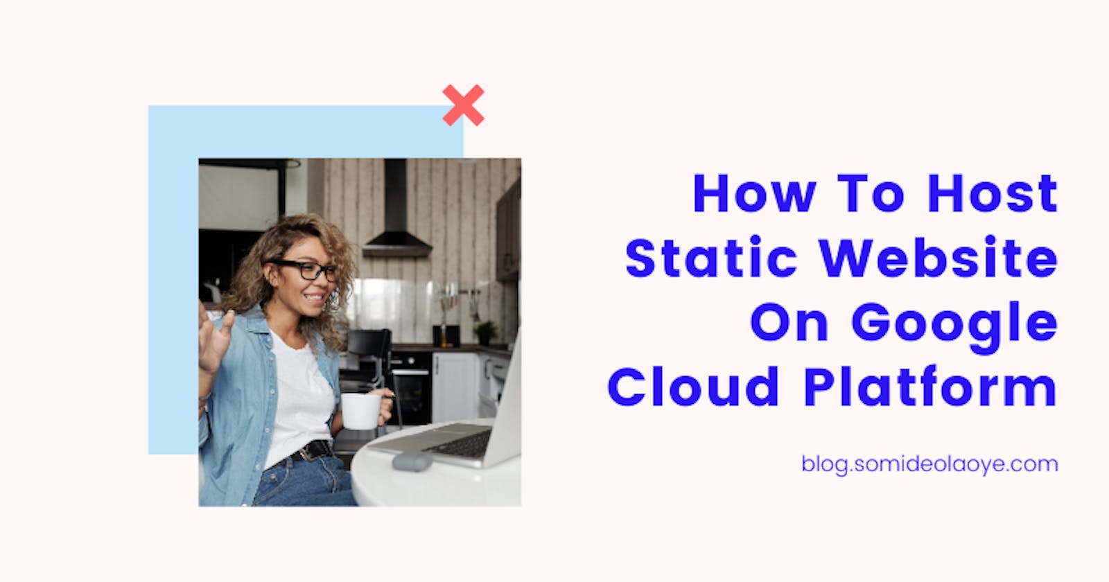 How To Host Static Website On Google Cloud Platform