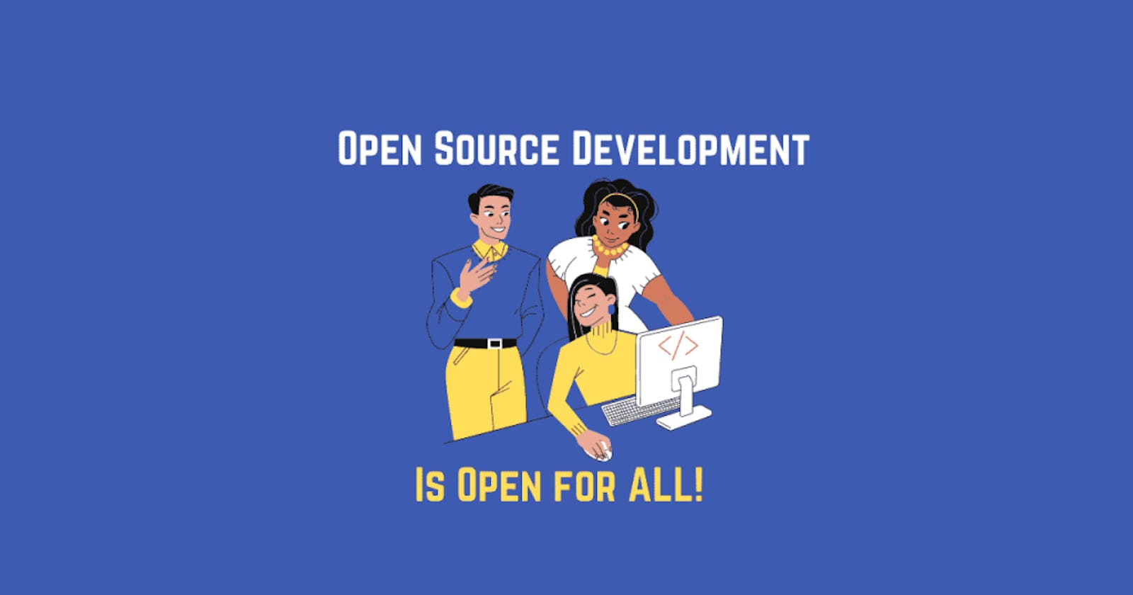 Why Open Source Development is a boon?