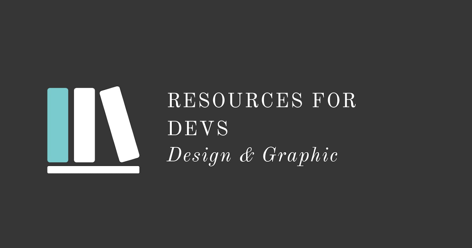 Resources for Devs: Design & Graphics