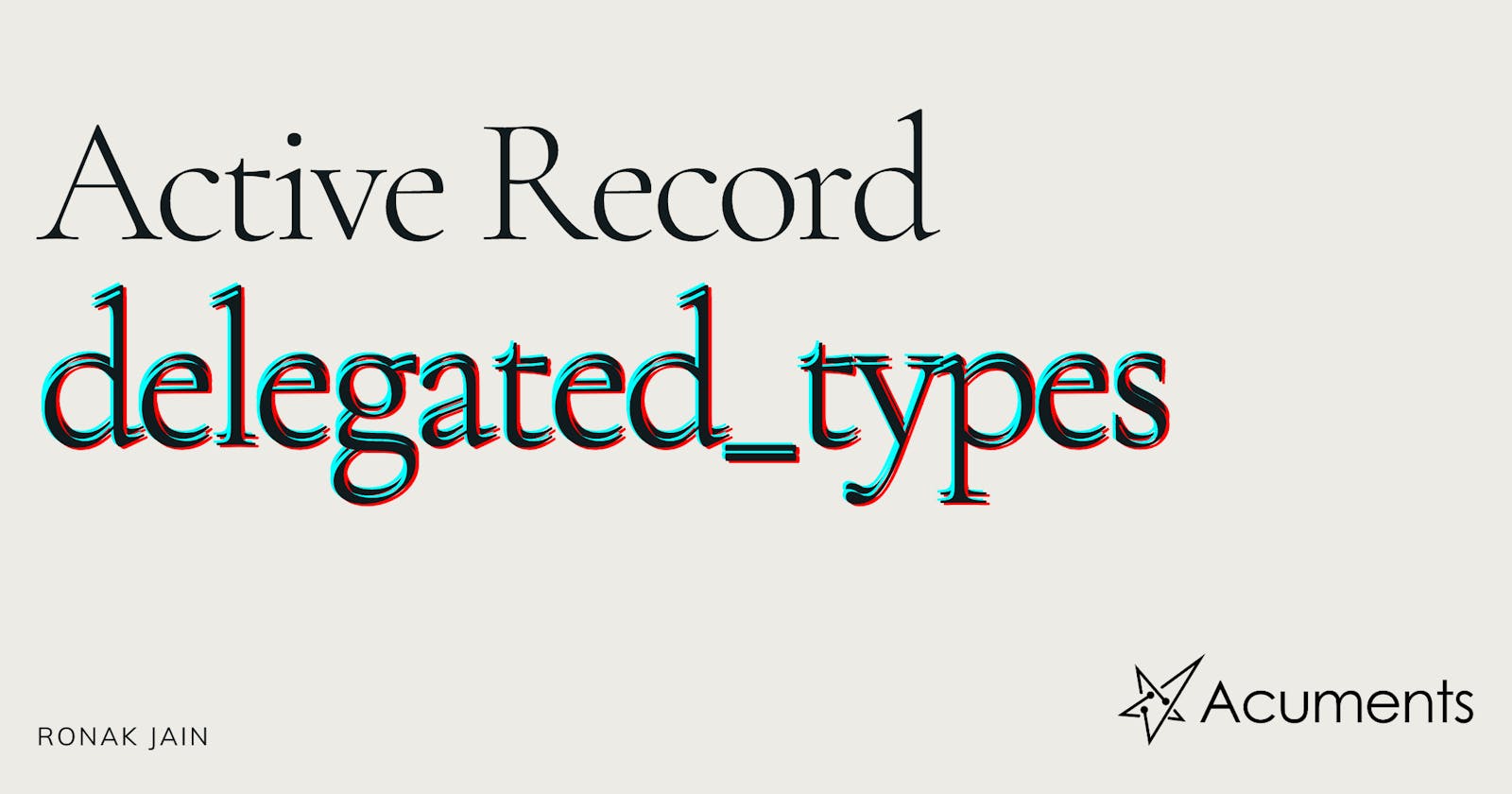 Active Record delegated_type