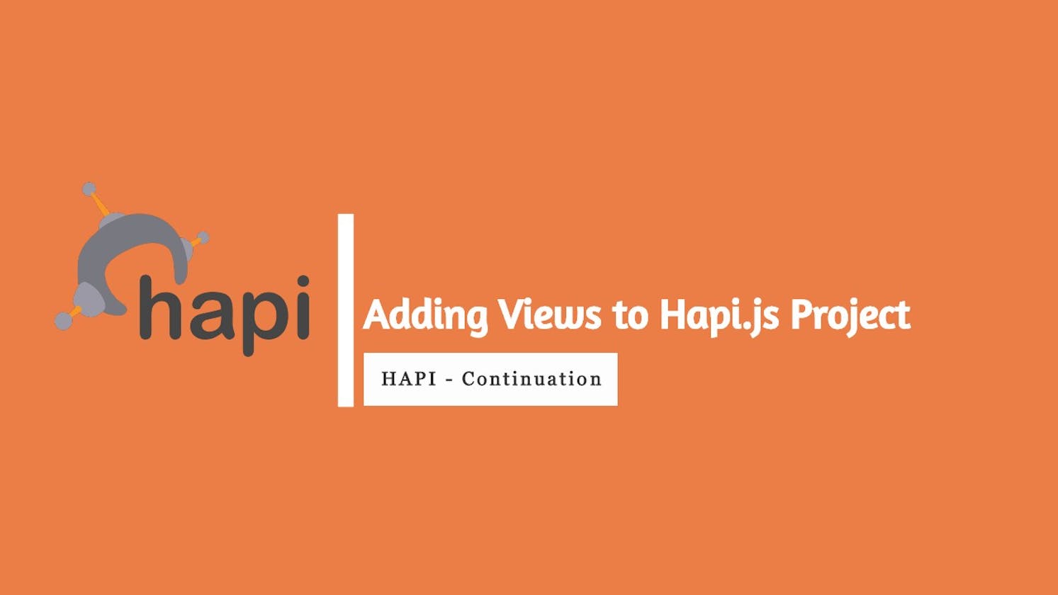 Add Views to your Hapi.js project with Vision