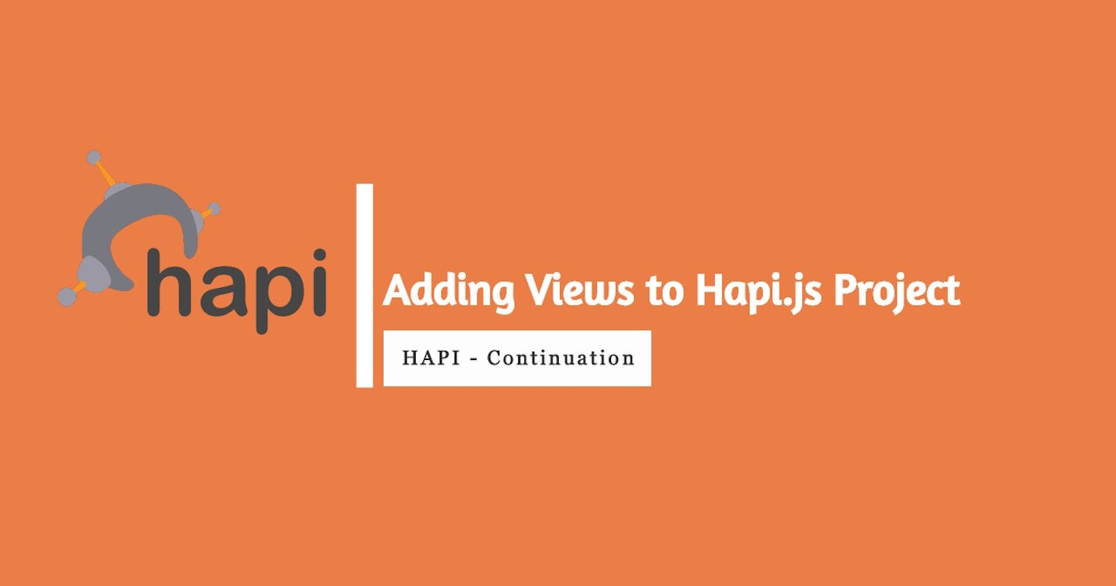 Add Views to your Hapi.js project with Vision