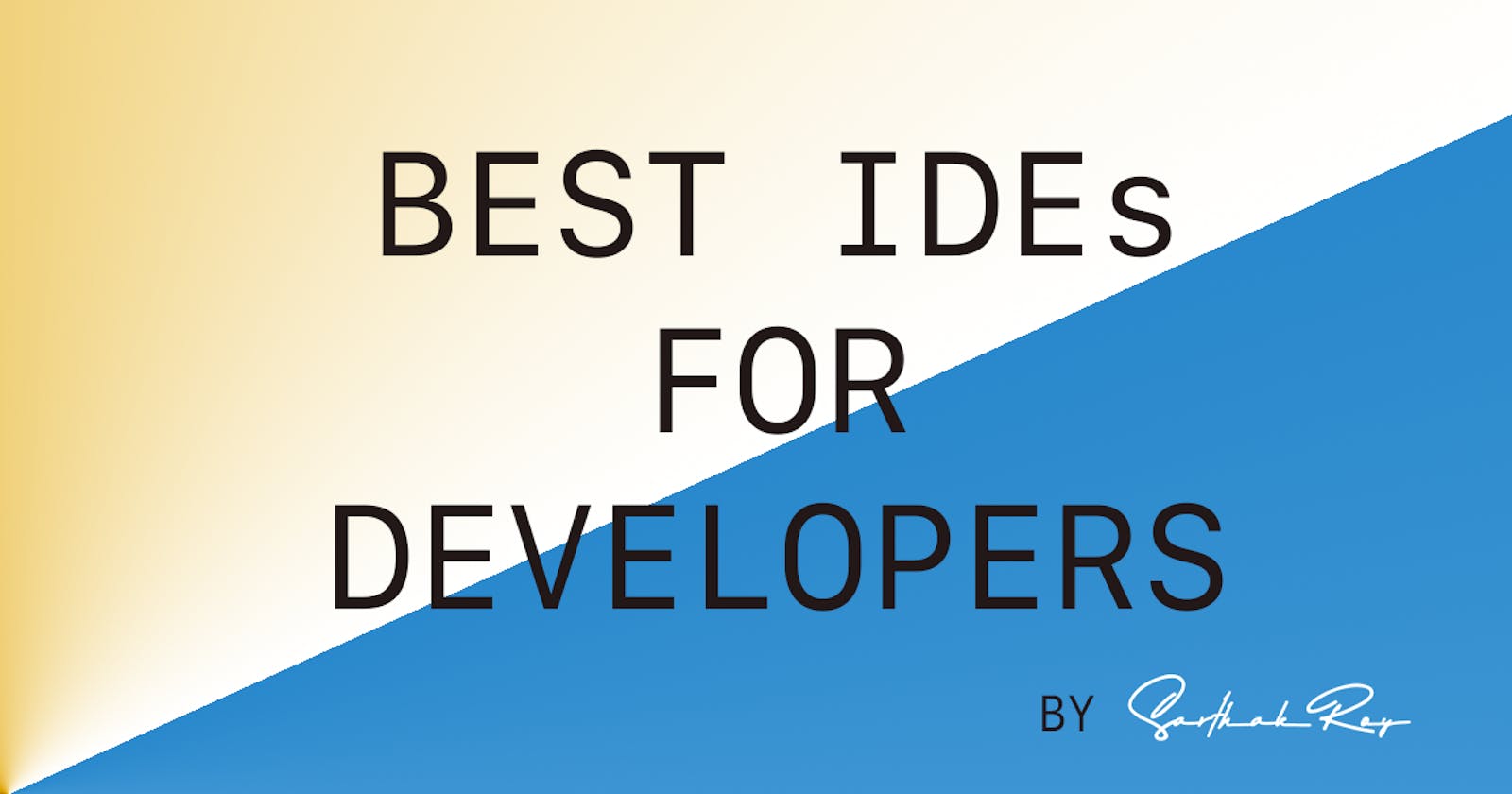 Best IDEs for Developers