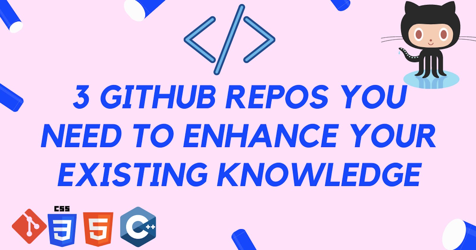 The most important Repos to enhance your development knowledge