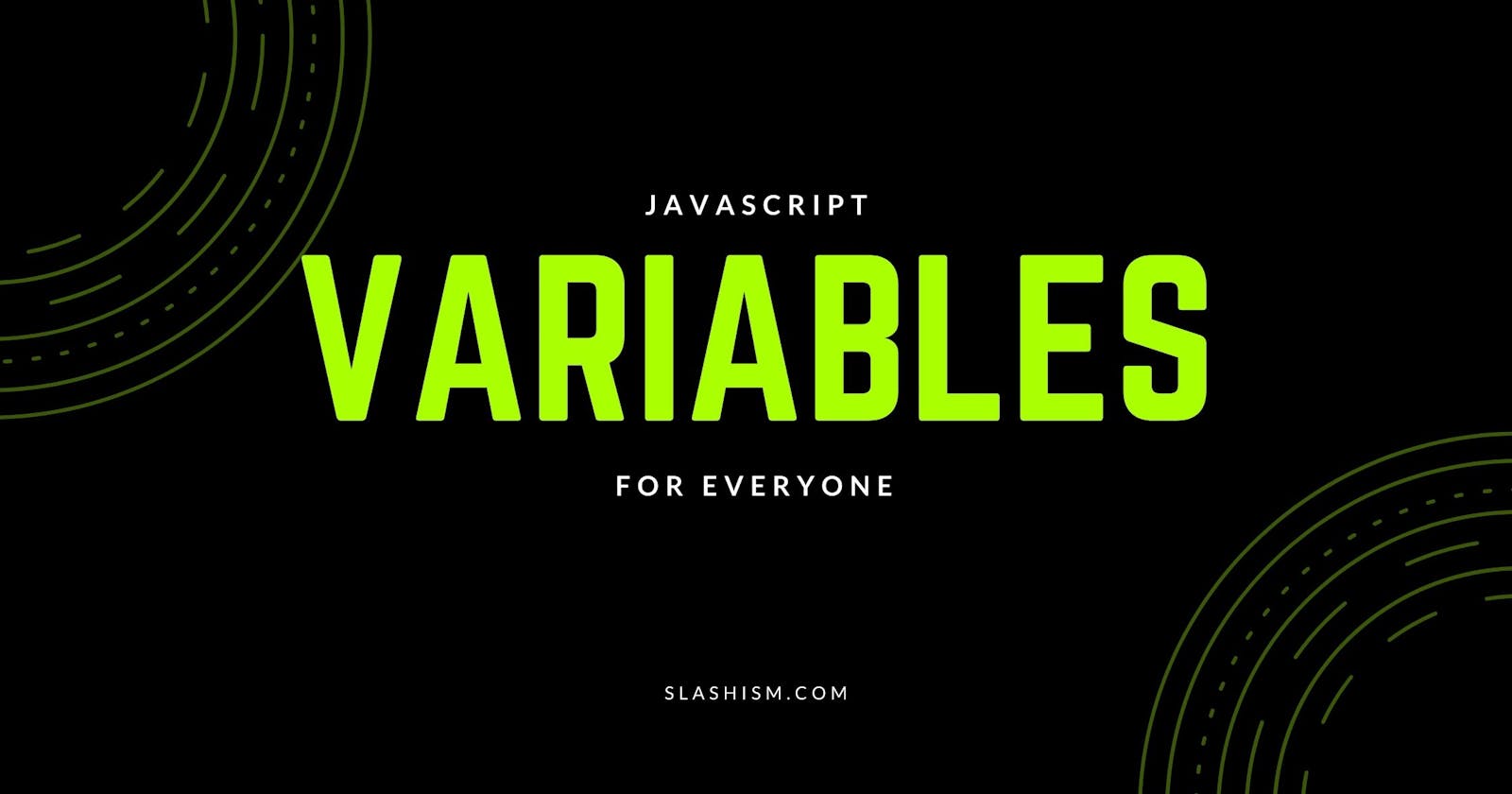 Variable Declaration in Javascript for Beginners