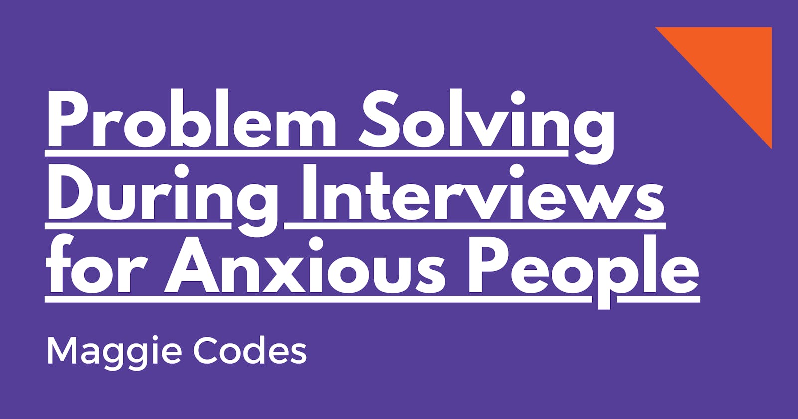 Problem Solving During Interviews For Anxious People