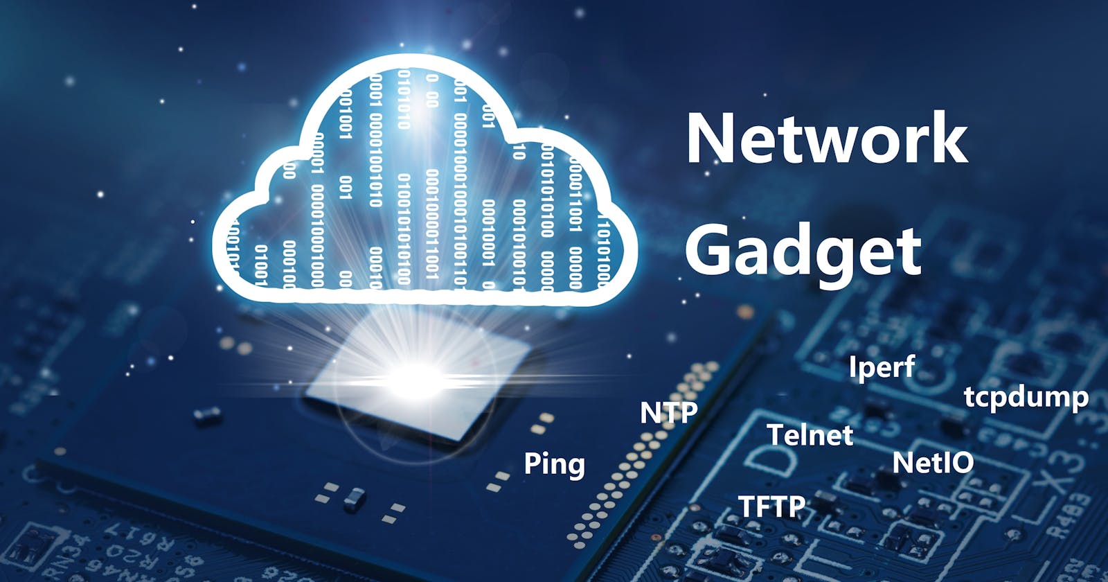 An Easy-to-use Network Gadgets Contains Ping, NTP, TFTP, Iperf, and more!