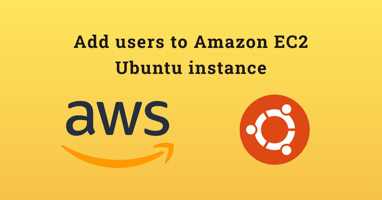 AWS Cloud: Add users to EC2 Ubuntu instance