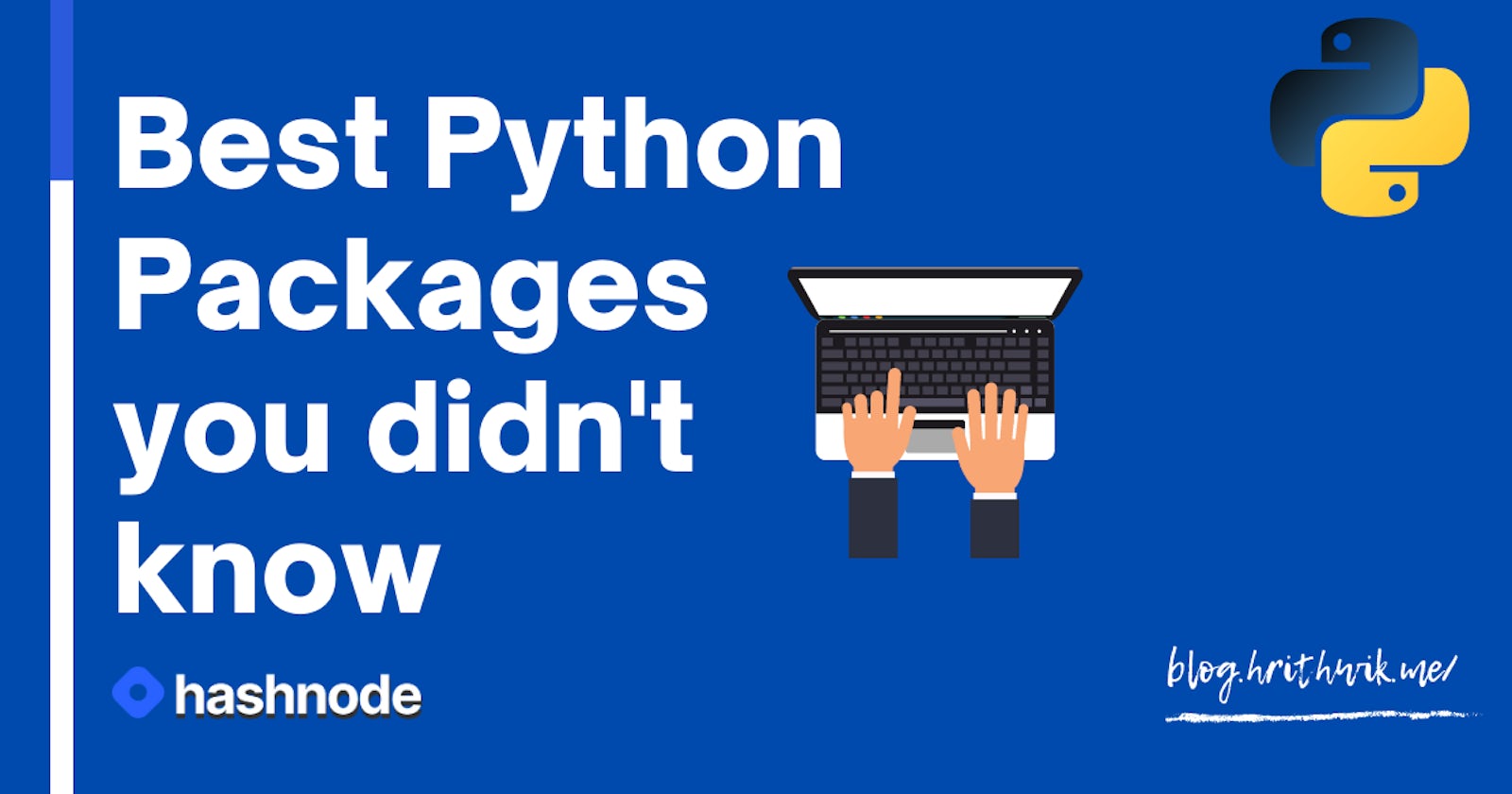 Top 10 Python Packages you should try right now