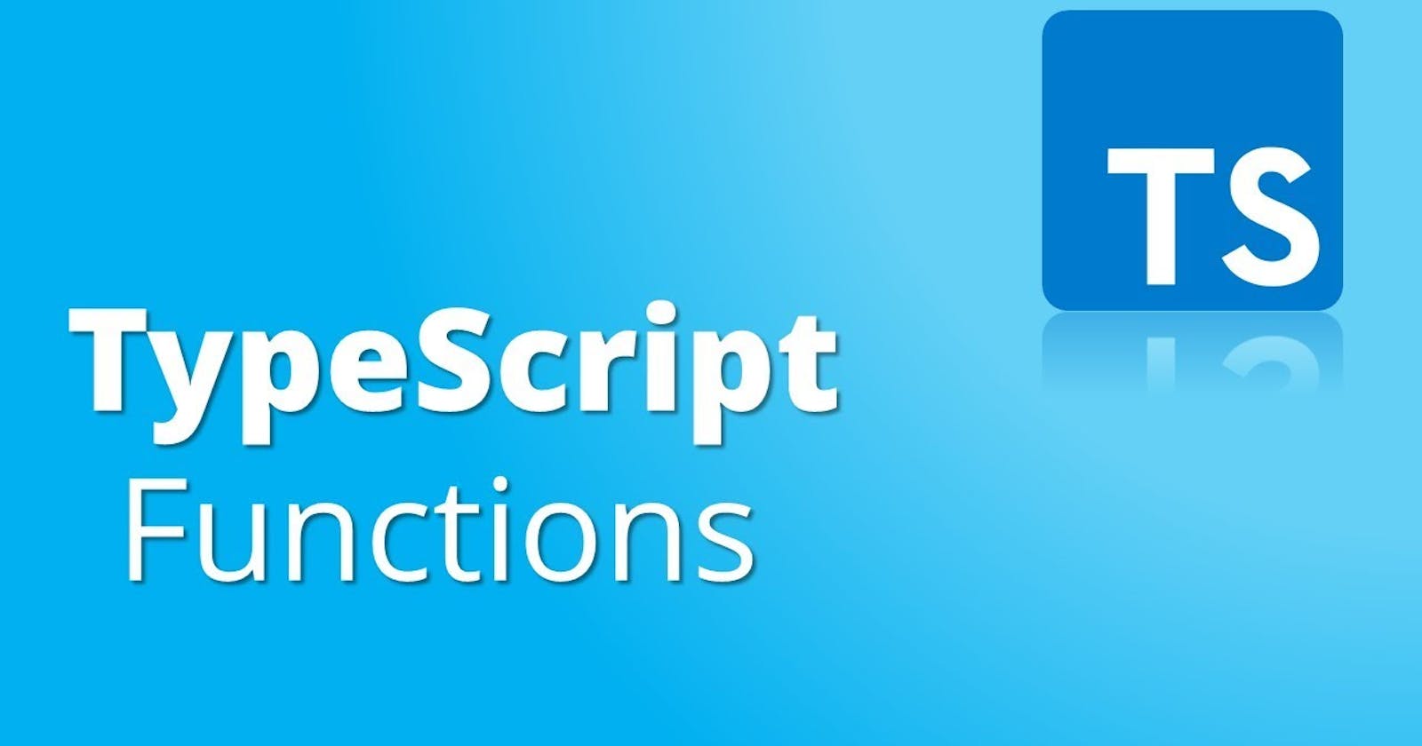 How to Type the Function in Typescript. Not Typing✍️, but Type😆