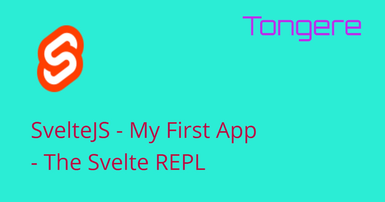 Svelte - My First App in the Svelte REPL