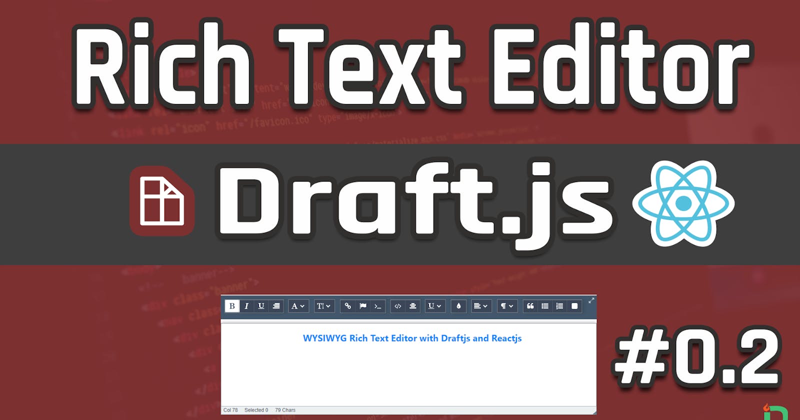 Let’s Create a Rich Text Editor With Draftjs and React Toolbar and Inline Styles 02