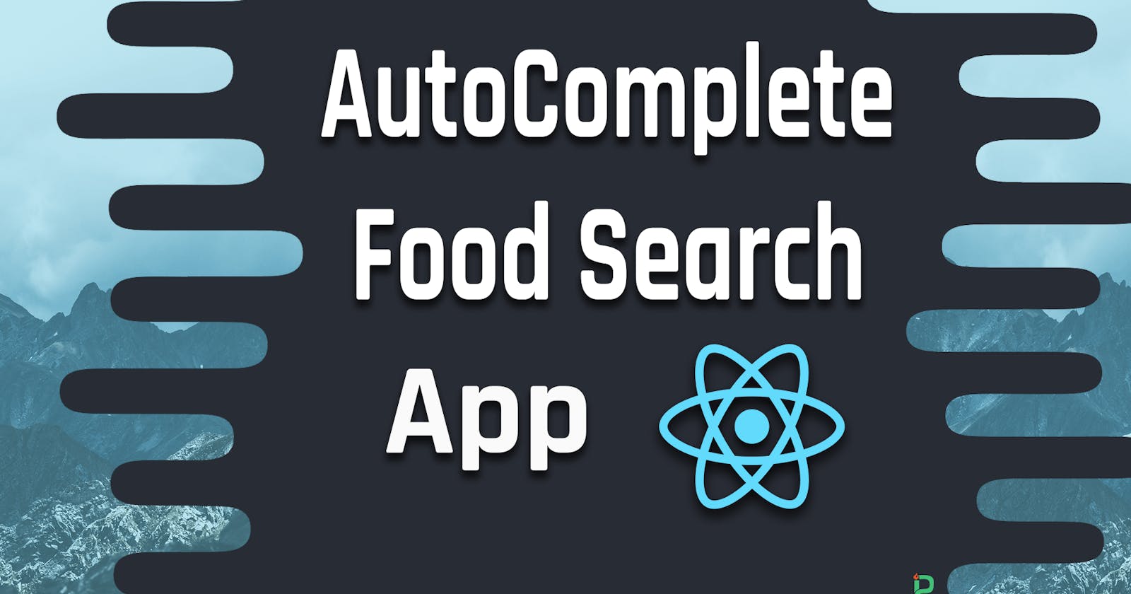 Let’s Create an Autocomplete Food Search App on React