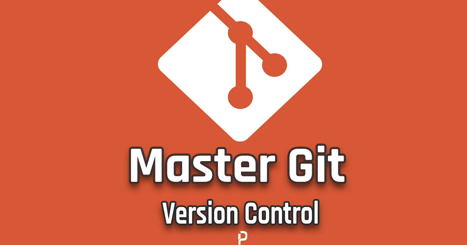 Master Git (Version Control) in One Video From Scratch