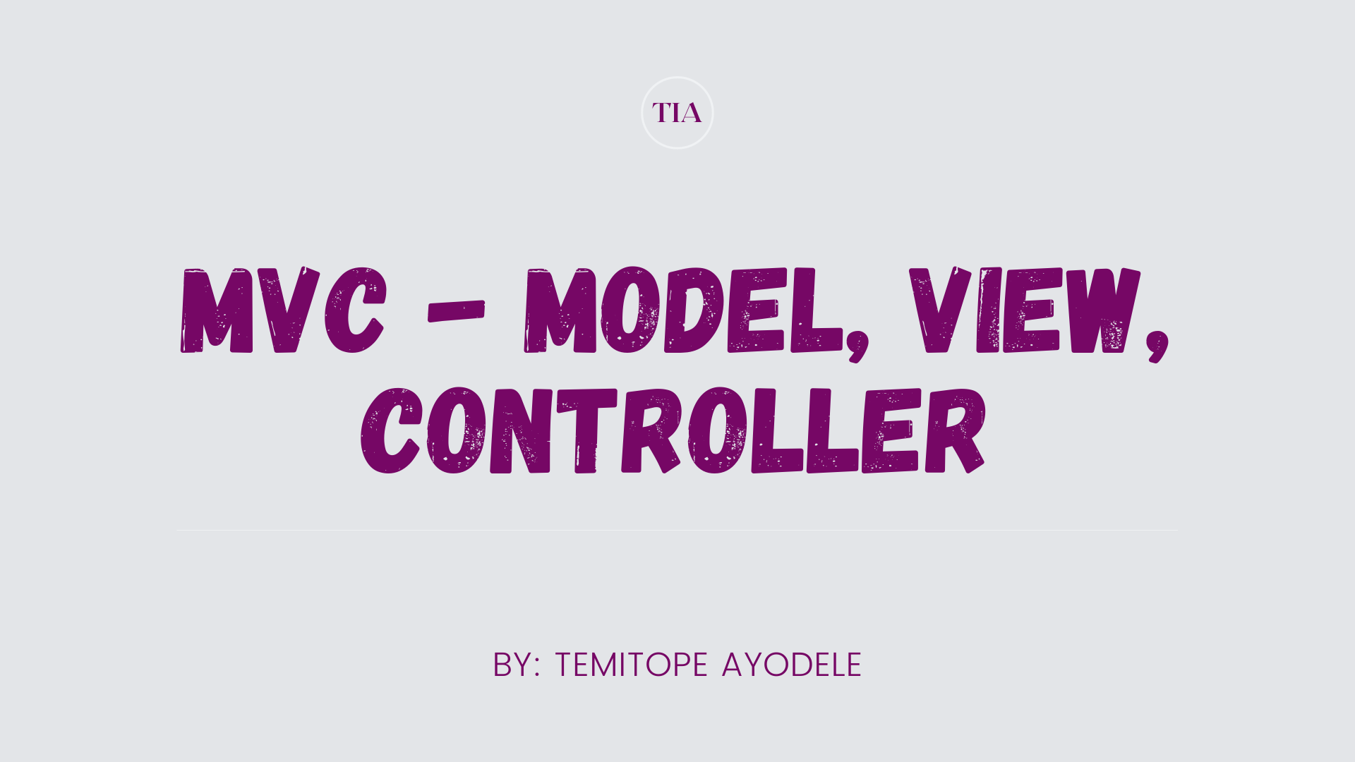 MVC - Model, View, Controller