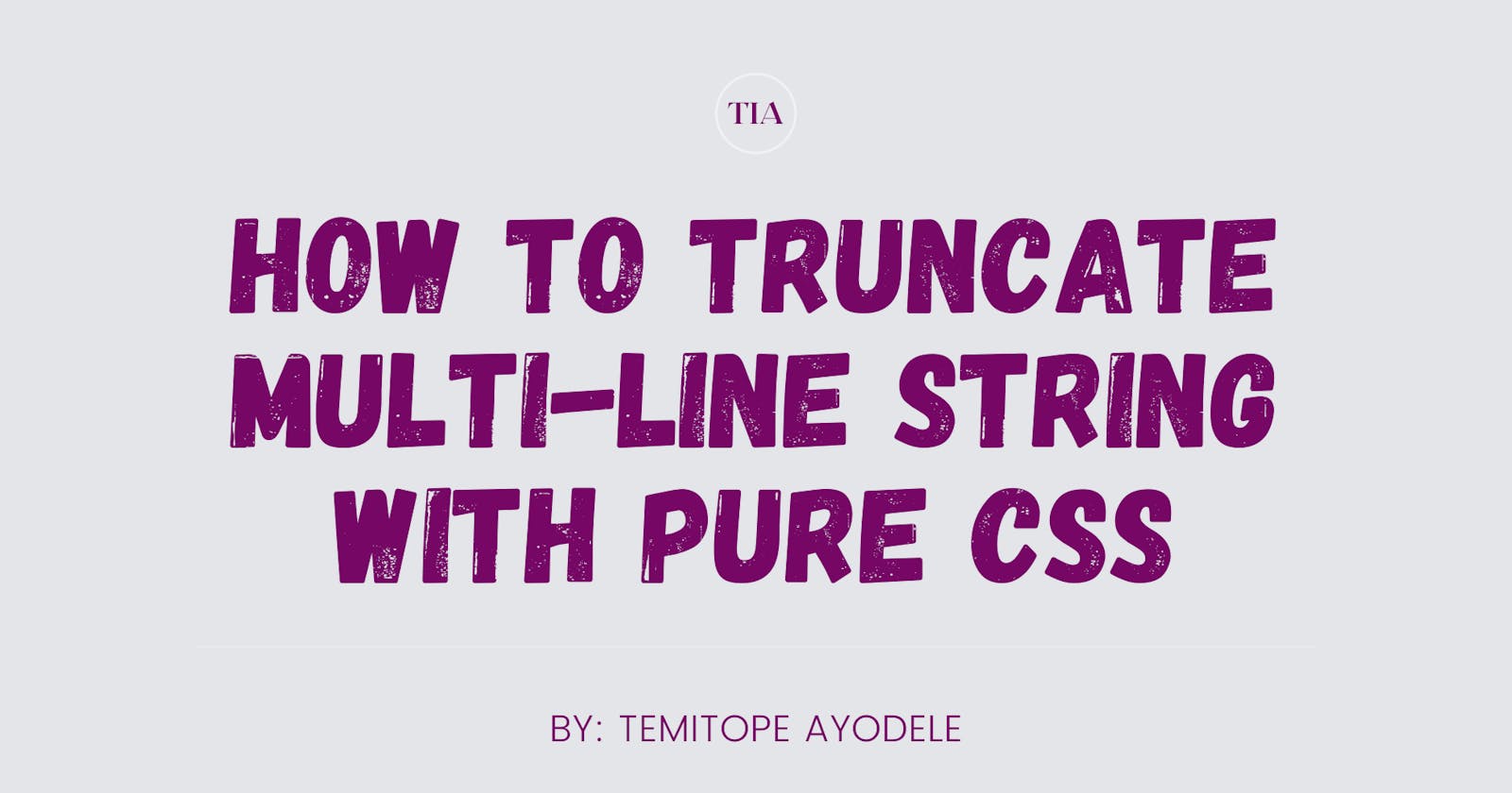 How to truncate multi-line string with Pure CSS