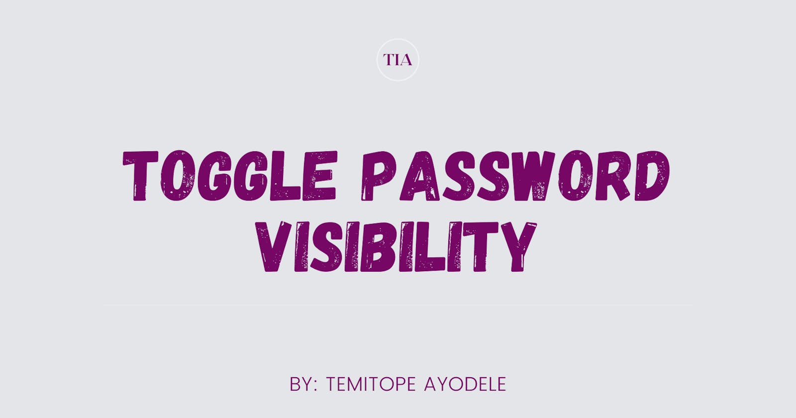 Toggle Password Visibility