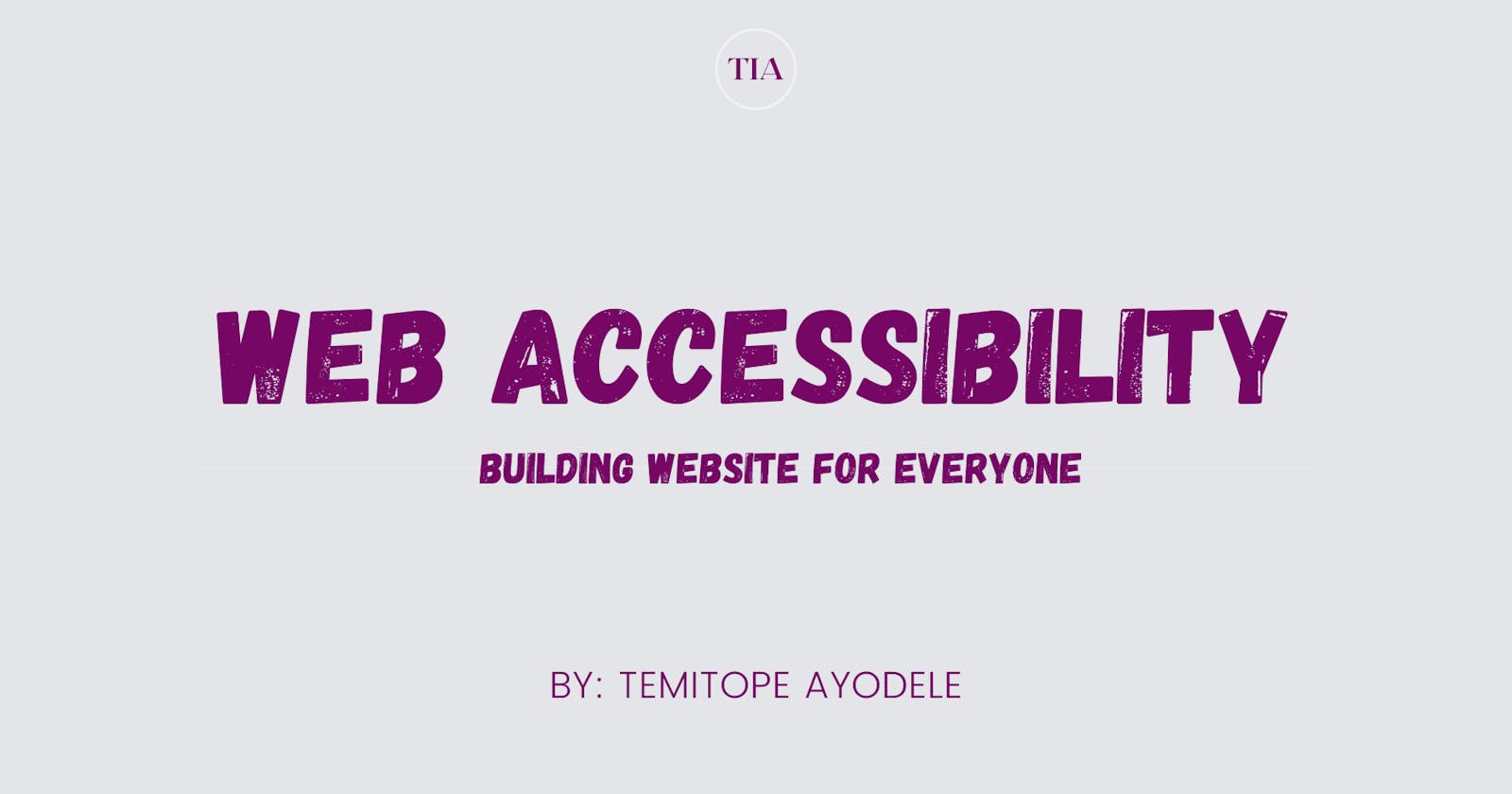 Web Accessibility- Building website for everyone