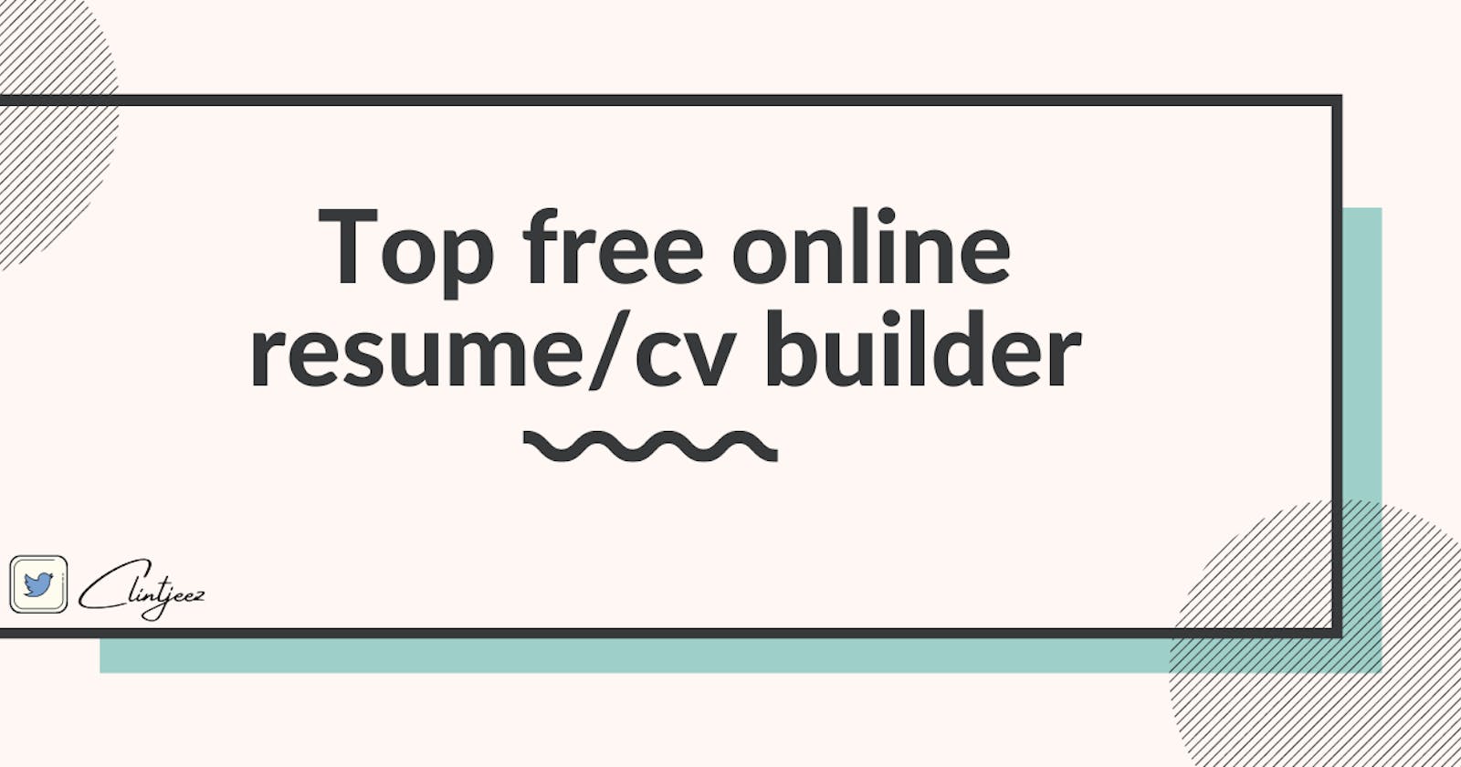 Top free online resume/cv builder