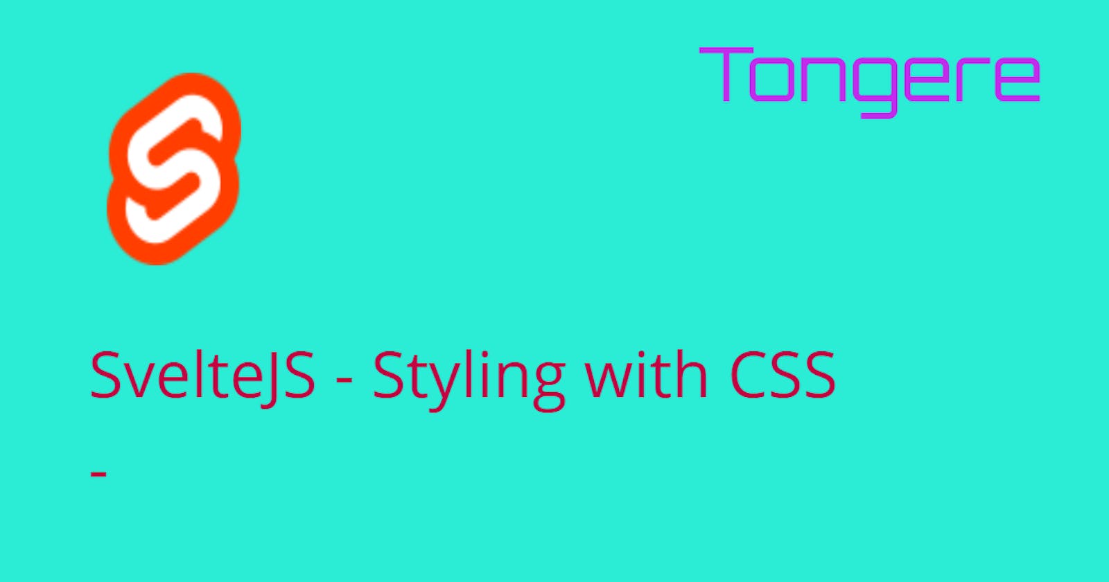 Svelte - Styling with CSS