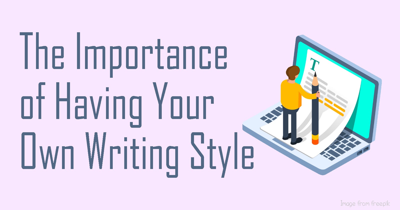 Developing a Writing Style as a Technical Writer
