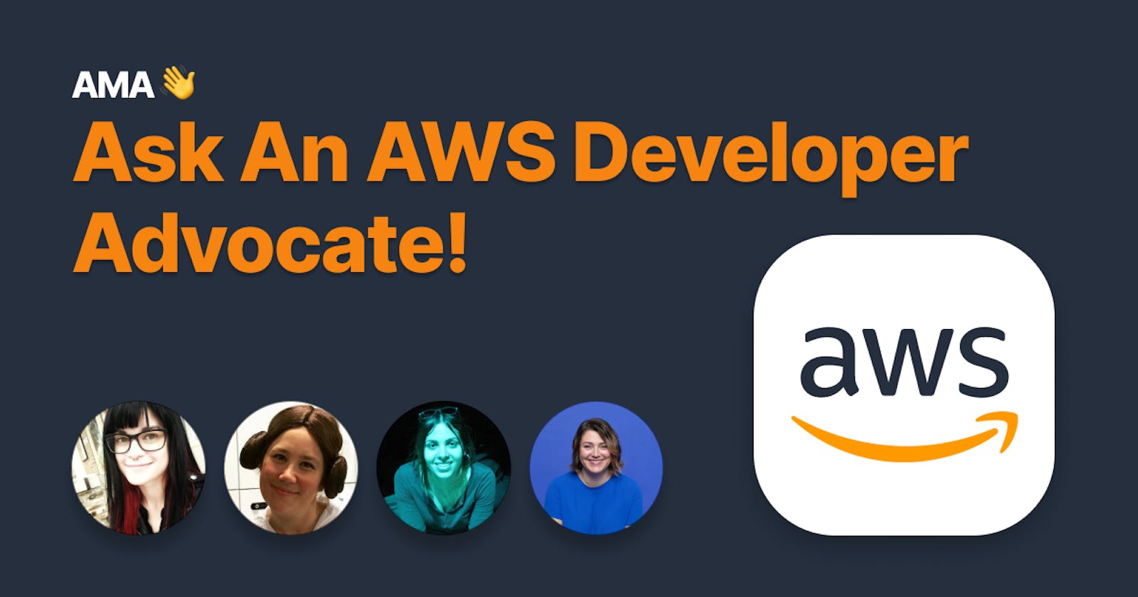 Ask an AWS Developer Advocate!