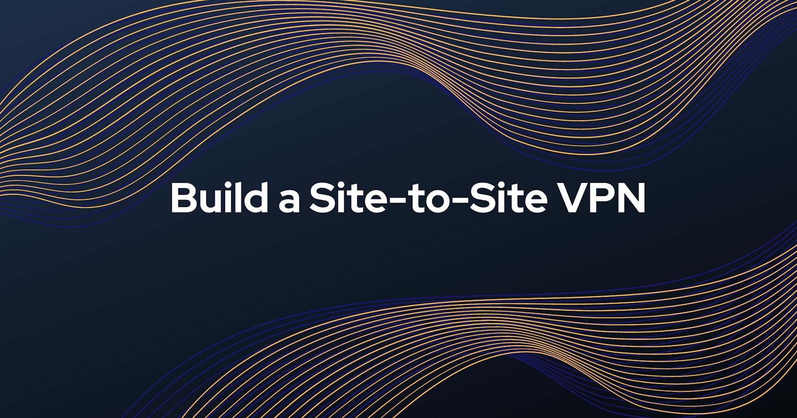 Build a Site-to-Site VPN from AWS to the Customer