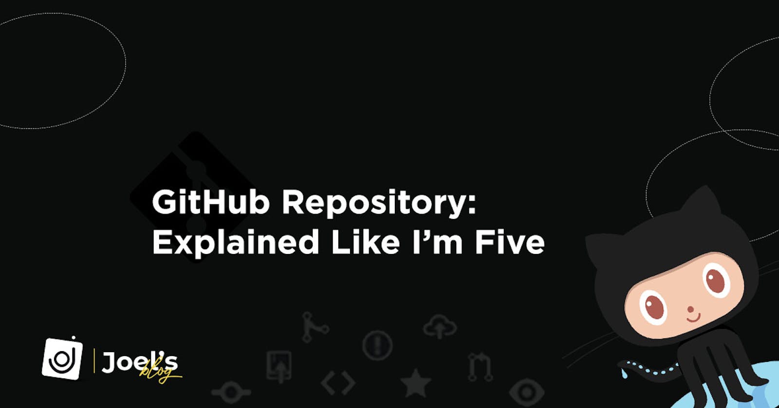 GitHub Repository: Explained Like I'm Five