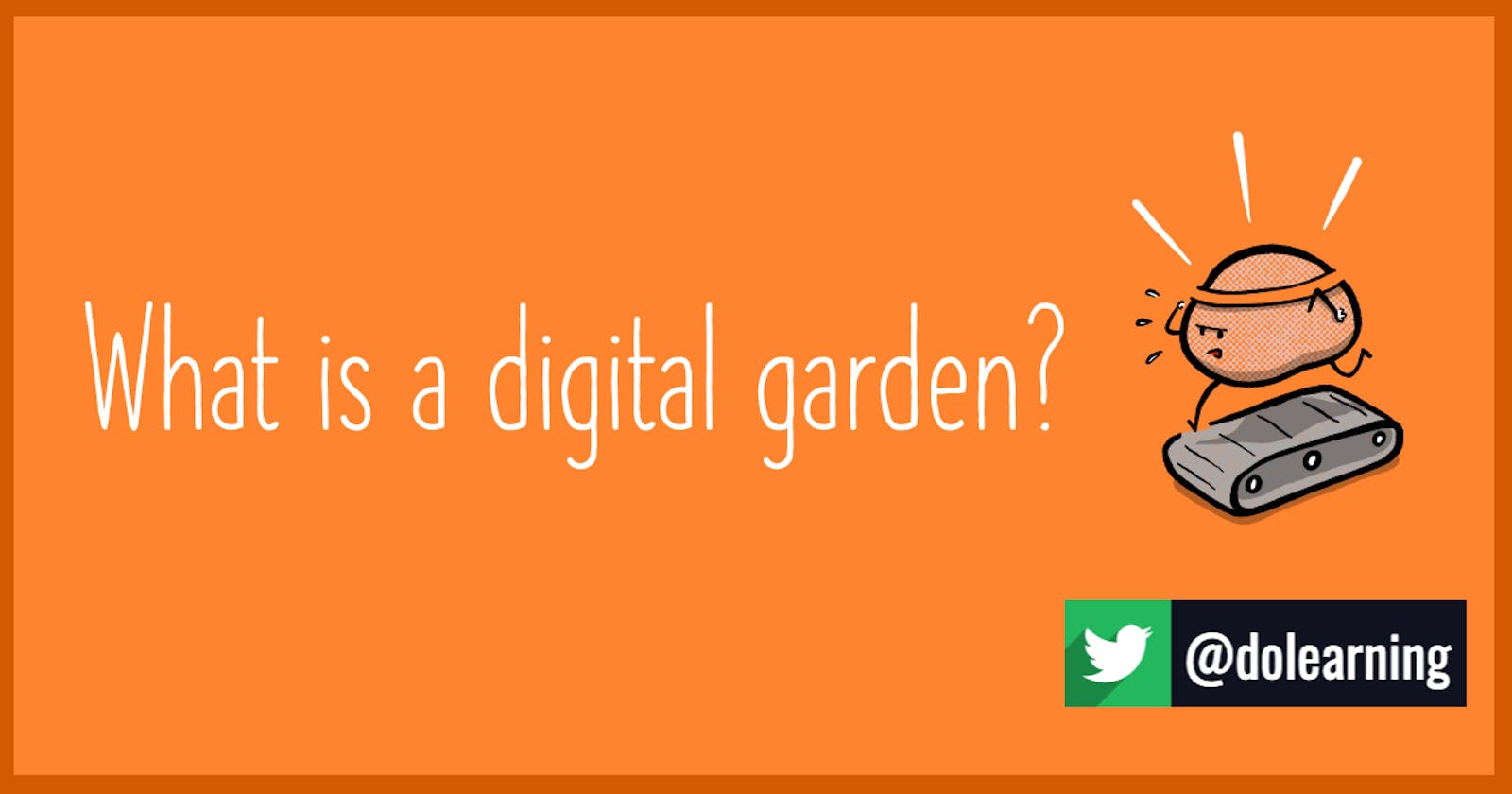 What is a digital garden?