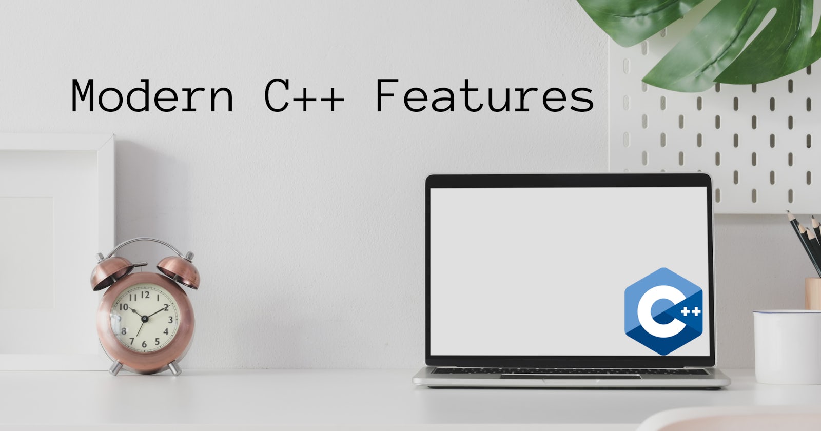 Modern C++ Features