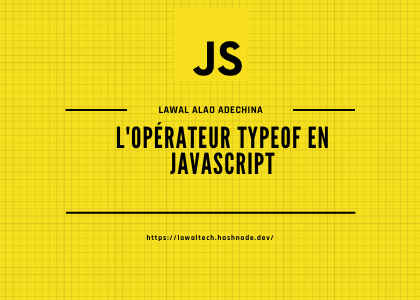 L'opérateur typeof en JavaScript