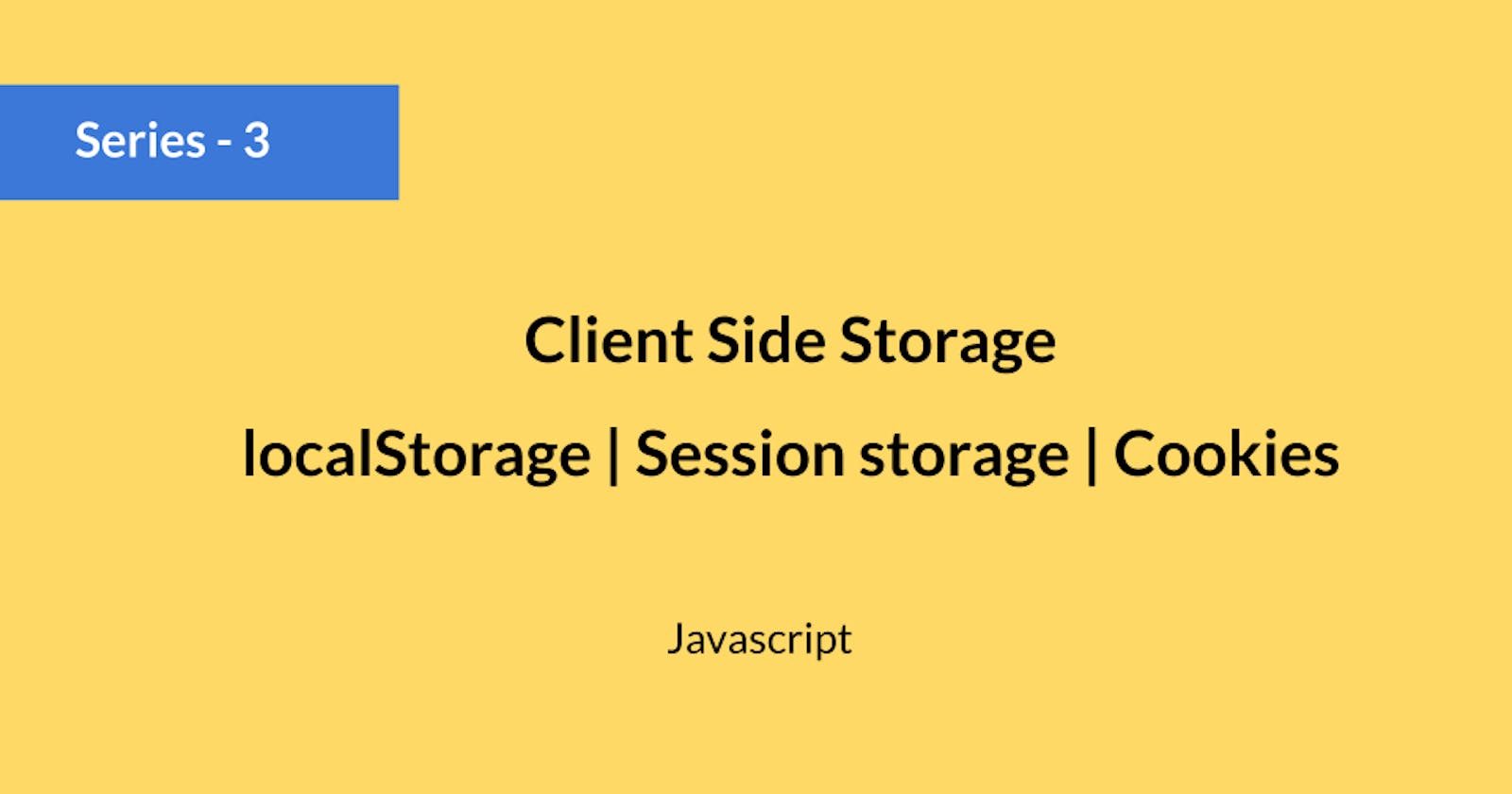 Choosing the Best Client-Side Storage for Your Web App