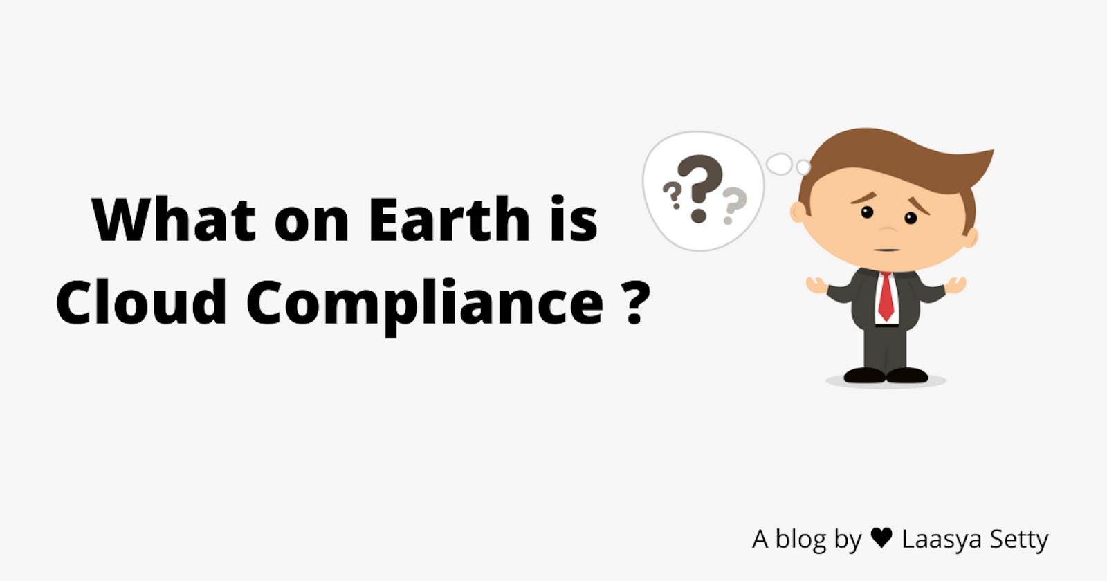 What on Earth is 'Cloud Compliance'?