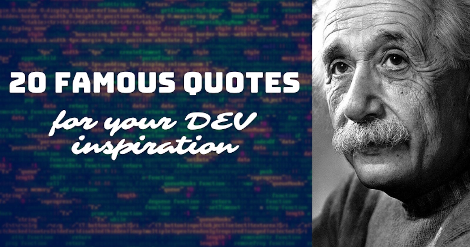 20 Famous Quotes for your DEV Inspiration ✨🧙‍♂️