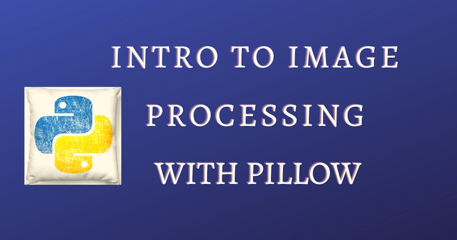 Intro to Image processing in Python with pillow