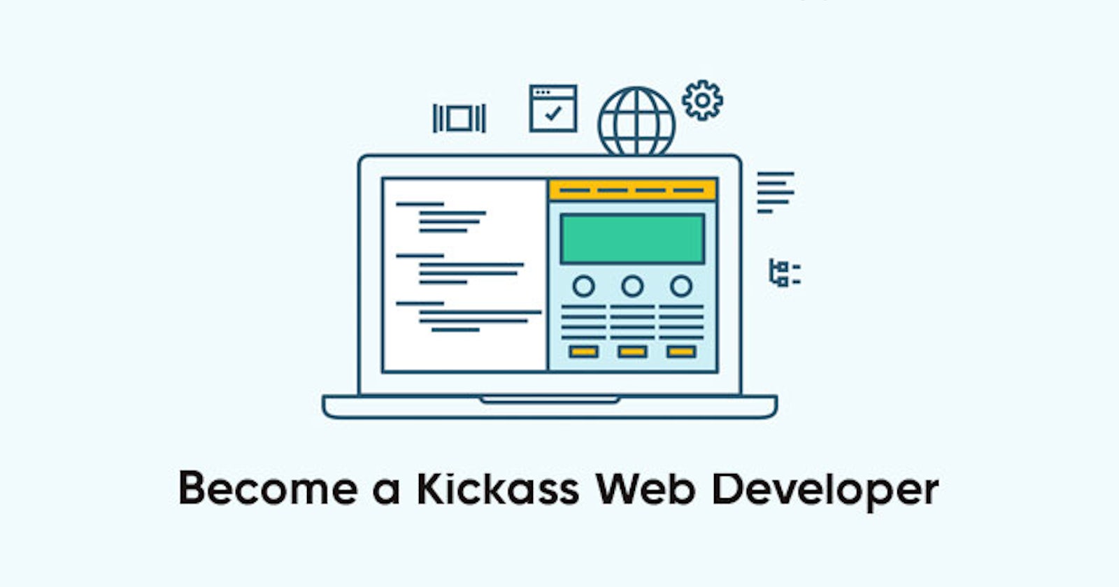 How to become a Kickass Web Developer in 2021 (Frontend & Backend Tips)