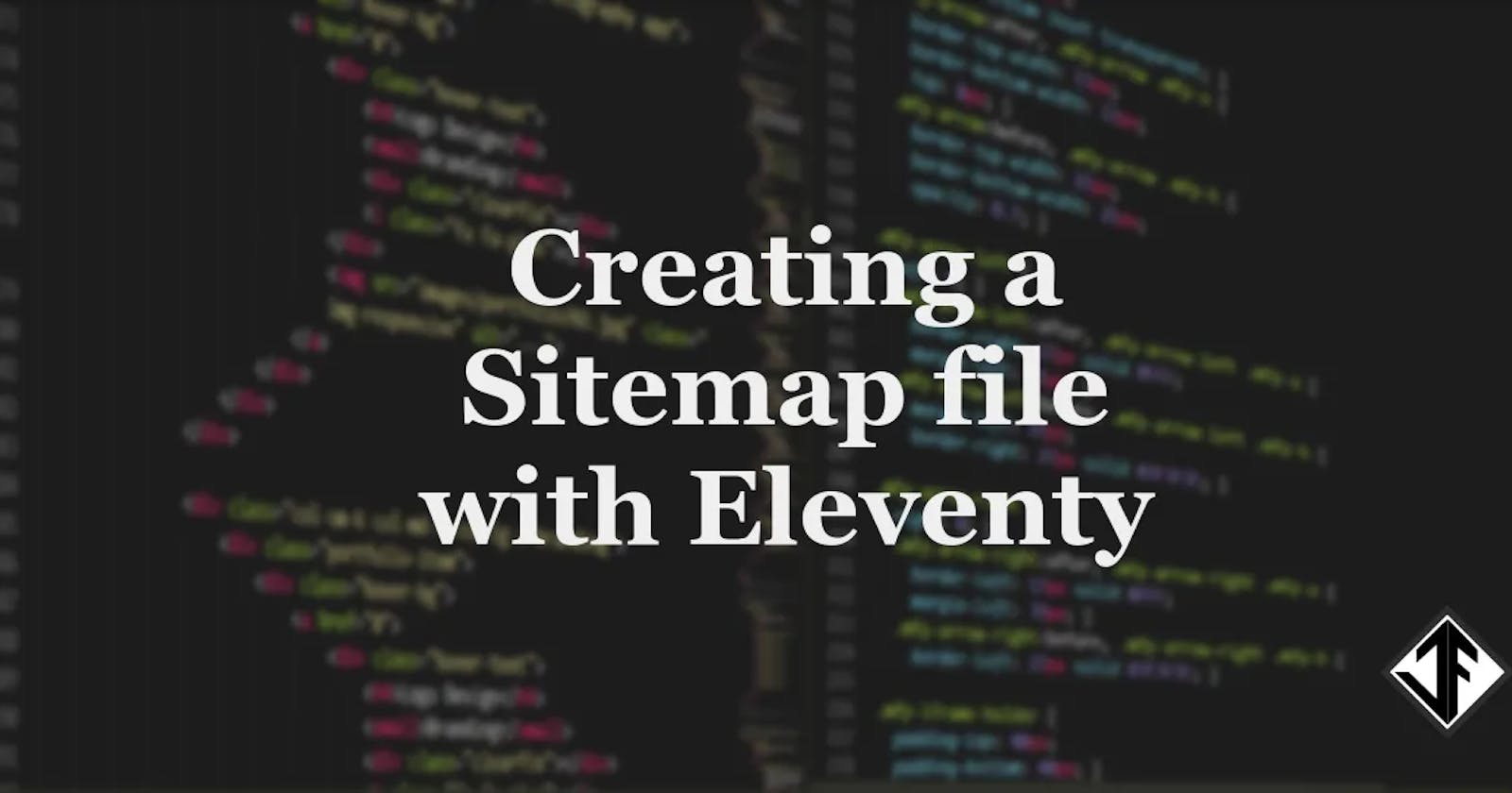 Creating a Sitemap file with Eleventy