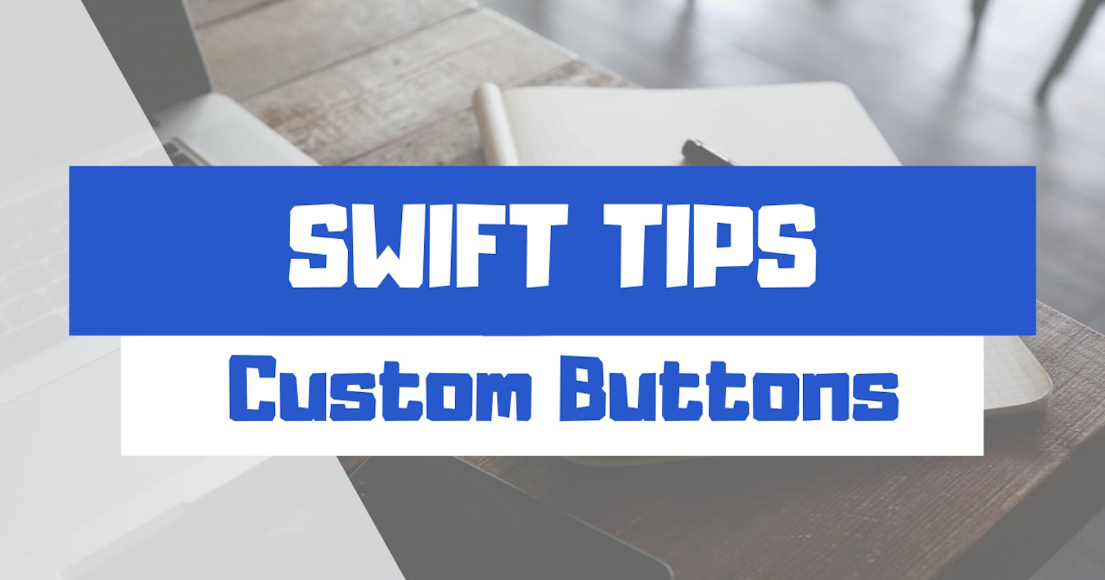 Creating Custom Button Styles