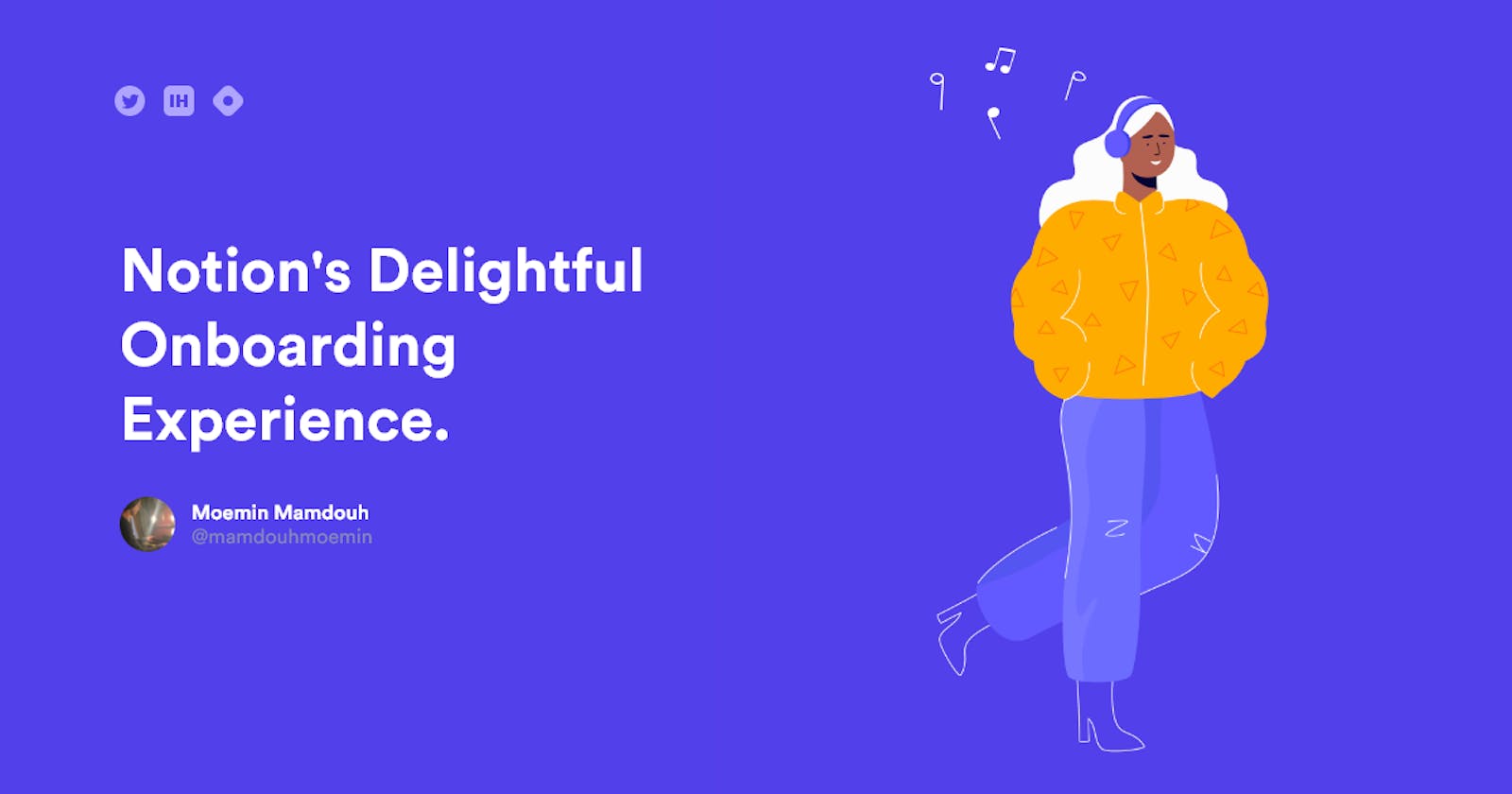Notion's Onboarding Experience: A Case of Simplicity and Delightfulness